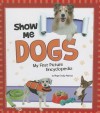 Show Me Dogs - Megan Cooley Peterson, Jennifer Zablotny