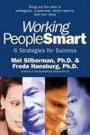 Working PeopleSmart: 6 Strategies for Success - Melvin L Silberman, Freda Hansburg