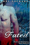 Fated: Blood and Redemption (Baal's Heart Book 3) - Bey Deckard, Starr Waddell