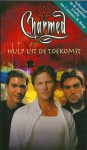 Hulp uit de Toekomst (Charmed, #40) - Paul Ruditis, Sandra C. Hessels