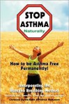 Stop Asthma Naturally: Incorporating the Buteyko Breathing Method - Christine Byrne-Ralfs, Patrick McKeown