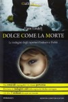 Dolce come la morte - Unni Lindell