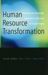 Human Resource Transformation: Demonstrating Strategic Leadership in the Face of Future Trends - William J. Rothwell, Robert K. Prescott, Maria W. Taylor