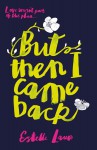 But Then I Came Back - Estelle Laure