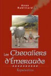 Représailles (Les Chevaliers d'Émeraude, #10) - Anne Robillard