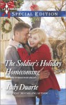 The Soldier's Holiday Homecoming - Judy Duarte