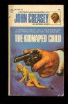 The Kidnaped Child - John Creasey