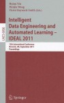 Intelligent Data Engineering and Automated Learning -- IDEAL 2011: 12th International Conference, Norwich, UK, September 7-9, 2011, Proceedings - Hujun Yin, Wenjia Wang, Victor J. Rayward-Smith