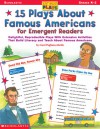 Just-Right Plays: 15 Plays About Famous Americans for Emergent Readers: Delightful, Reproducible Plays With Extension Activities That Build Literacy and Teach About Famous Americans - Carol Pugliano-Martin