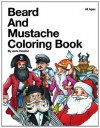 Beard and Mustache Coloring Book: All Ages - Jack Passion