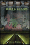 Blood & Circuses - Manna Francis