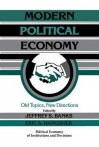 Modern Political Economy: Old Topics, New Directions - Jeffrey S. Banks, Eric Allen Hanushek