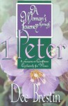 A Woman's Journey Through 1 Peter: 8 Lessons on Confidence Exclusively for Women - Dee Brestin