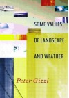 Some Values of Landscape and Weather - Peter Gizzi