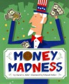 Money Madness - David A. Adler, Edward Miller