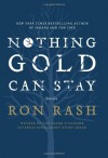 Nothing Gold Can Stay: Stories - Ron Rash
