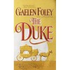 The Duke (Knight Miscellany, #1) - Gaelen Foley