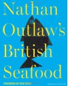 Nathan Outlaw's British Seafood - Nathan Outlaw, Rick Stein