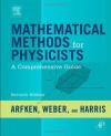 Mathematical Methods for Physicists, Seventh Edition: A Comprehensive Guide - George B. Arfken, Hans J. Weber, Frank Harris