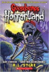 Say Cheese - And Die Screaming! (Goosebumps HorrorLand Series #8)