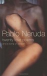Twenty Love Poems and a Song of Despair - Pablo Neruda, W. S. Merwin