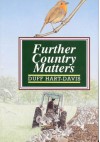 Further Country Matters - Duff Hart-Davis