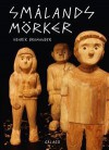 Smålands mörker - Henrik Bromander