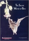 The Secret World of Bats - Bat Conservation International