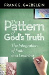 The Pattern of God's Truth - Frank E. Gaebelein