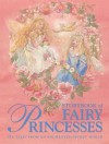 Storybook of Fairy Princesses: Six Tales from an Enchanted Secret World - Beverly Manson, Nicola Baxter