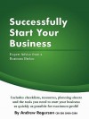 Successfully Start Your Business: Expert Advice from a Business Broker - Andrew Rogerson