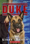 [(Duke)] [By (author) Kirby Larson] published on (April, 2015) - Kirby Larson