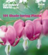 101 Shade-Loving Plants: Ideas to Lighten Shadows - James Wickham