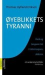 Øyeblikkets tyranni - Thomas Hylland Eriksen