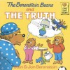 The Berenstain Bears and the Truth (First Time Books(R)) - Stan Berenstain, Jan Berenstain