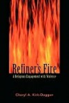 Refiner's Fire - Cheryl A. Kirk-Duggan