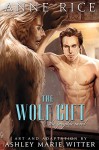 The Wolf Gift: The Graphic Novel - Anne Rice