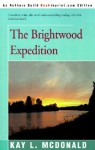 The Brightwood Expedition - Kay L. McDonald