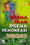 Dilema Islam Dilema Demokrasi - Mun'im A. Sirry