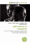 Lgbt History in Singapore - Agnes F. Vandome, John McBrewster, Sam B Miller II