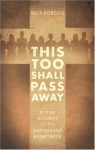 This Too Shall Pass Away - Billy Roberts