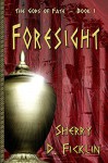 Foresight - Sherry D. Ficklin