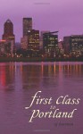 First Class to Portland: 2 (First Class Novels) - AJ Harmon