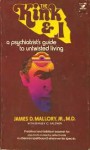 The Kink and I: A Psychiatrist's Guide to Untwisted Living (An Input Book) - James D. Mallory, Stanley C. Baldwin