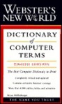 Webster's New World Dictionary of Computer Terms, 8th Edition (Dictionary) - Bryan Pfaffenberger