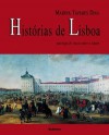 Histórias de Lisboa - Marina Tavares Dias