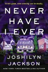 Never Have I Ever - Joshilyn Jackson