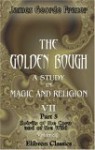 The Golden Bough. A Study In Magic And Religion: Part 5. Spirits Of The Corn And Of The Wild. Volume 1 - James George Frazer