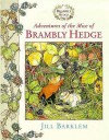 Adventures Of The Mice Of Brambly Hedge - Jill Barklem