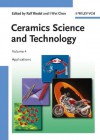 Ceramics Science and Technology, Applications: Volume 4 (Ceramics Science and Technology (VCH)) - Ralf Riedel, I-Wei Chen